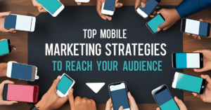 Mobile Marketing Strategies